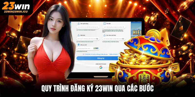 Quy trình đăng ký 23win qua các bước